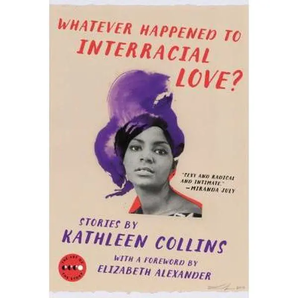 USED Book - Whatever Happened to Interracial Love?: Stories by Collins, Kathleen (Paperback) - english