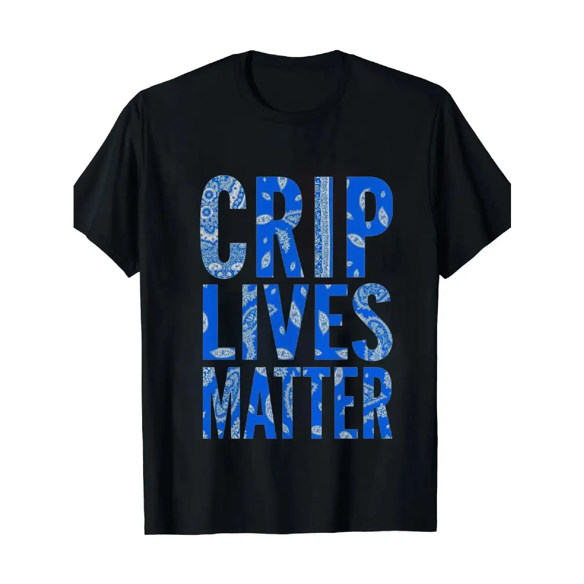 "Crip Lives Matter" Graphic T-Shirt 100% Cotton Comfortable Short Sleeve Crew Neck Tee for Men & Women