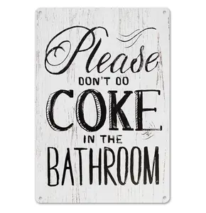 Funny Home Sign Decor Wall Decor - Please Dont Do Coke In The Bathroom Sign 8 x 12 Inch