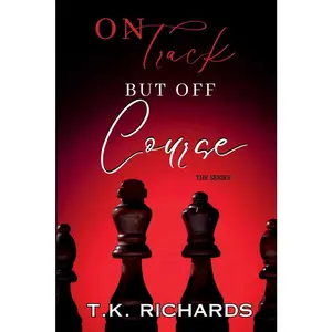 USED-On Track But Off Course: The Series by T.K. Richards (Paperback)