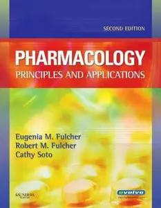 USED-Pharmacology: Principles and Applications by Eugenia M. Fulcher BSN  MEd  EdD  RN  CMA (AAMA) (Paperback)