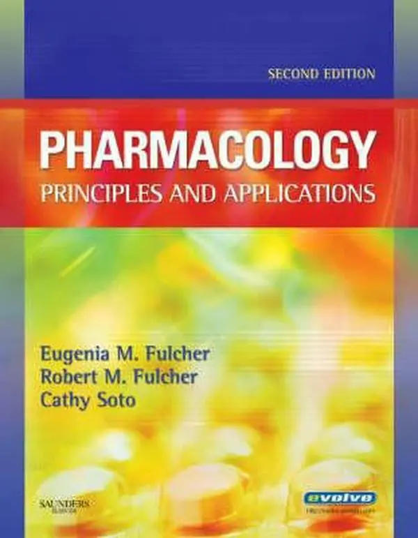 USED-Pharmacology: Principles and Applications by Eugenia M. Fulcher BSN  MEd  EdD  RN  CMA (AAMA) (Paperback)