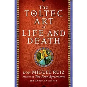 USED-Toltec Art of Life and Death by Don Miguel Ruiz (Paperback)