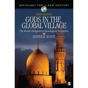 USED Book - Gods in the Global Village: The World's Religions in Sociological Perspective (Sociology for a New Century Series) by Lester R. (Ray) Kurtz (Paperback) - english