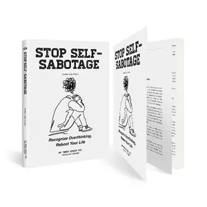 Stop Self-Sabotage: Recognize Overthinking, Reboot Your Life - 5-Minute Reset & Micro Moves for Anxiety Relief