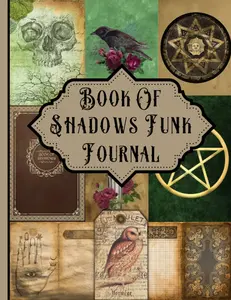 Book Of Shadows Junk Journal: Grimoire and Witchcraft Themed Collection of Authentic Ephemera for Junk Journals, Scrapbooking, Card Making, Collage, ... Many Other Crafts (over 120 vintage pieces)