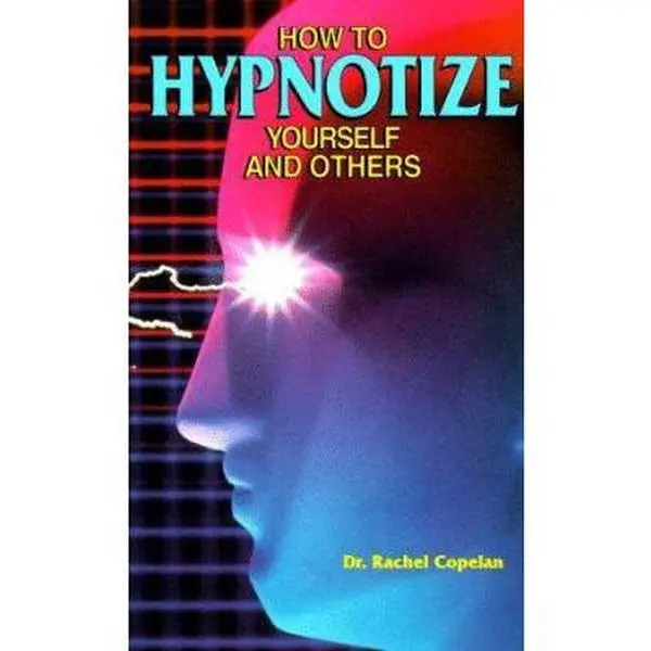 USED Book - How to Hypnotize Yourself and Others by Rachel Copelan (Paperback) - english