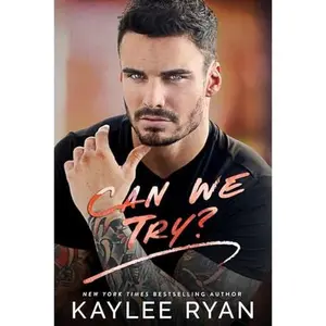 USED-Can We Try? (Everlasting Ink) by Kaylee Ryan (Paperback)