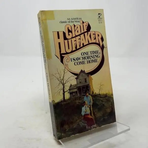 USED-One Time, I Saw Morning Come Home by Clair huffaker (Paperback)