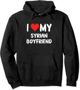 I Love My Syrian Boyfriend - Heart - Cute - Syria Pullover Hoodie - Bernadetab Shop 86B0CPFRVL45
