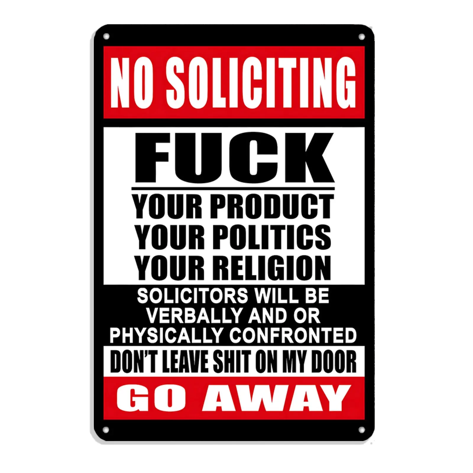 Humor + Deterrence Aluminium No Soliciting Tin Sign (12"x8"), Balcony Outdoors Weather Tough Decor, Pre-Drilled Holes for Screw Installation, Gift-Ready Joke Home Supplies