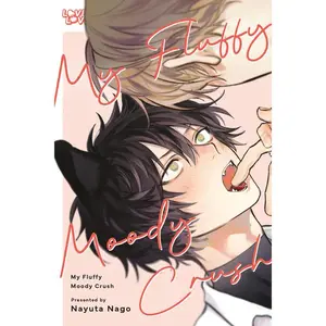 My Fluffy Moody Crush -- Nayuta Nago - Paperback