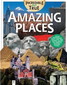 USED-Incredible But True: Amazing Places by Kris Hirshmann (Hardcover)