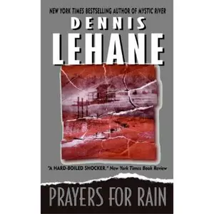 USED-Prayers for Rain by Dennis Lehane (Unknown)