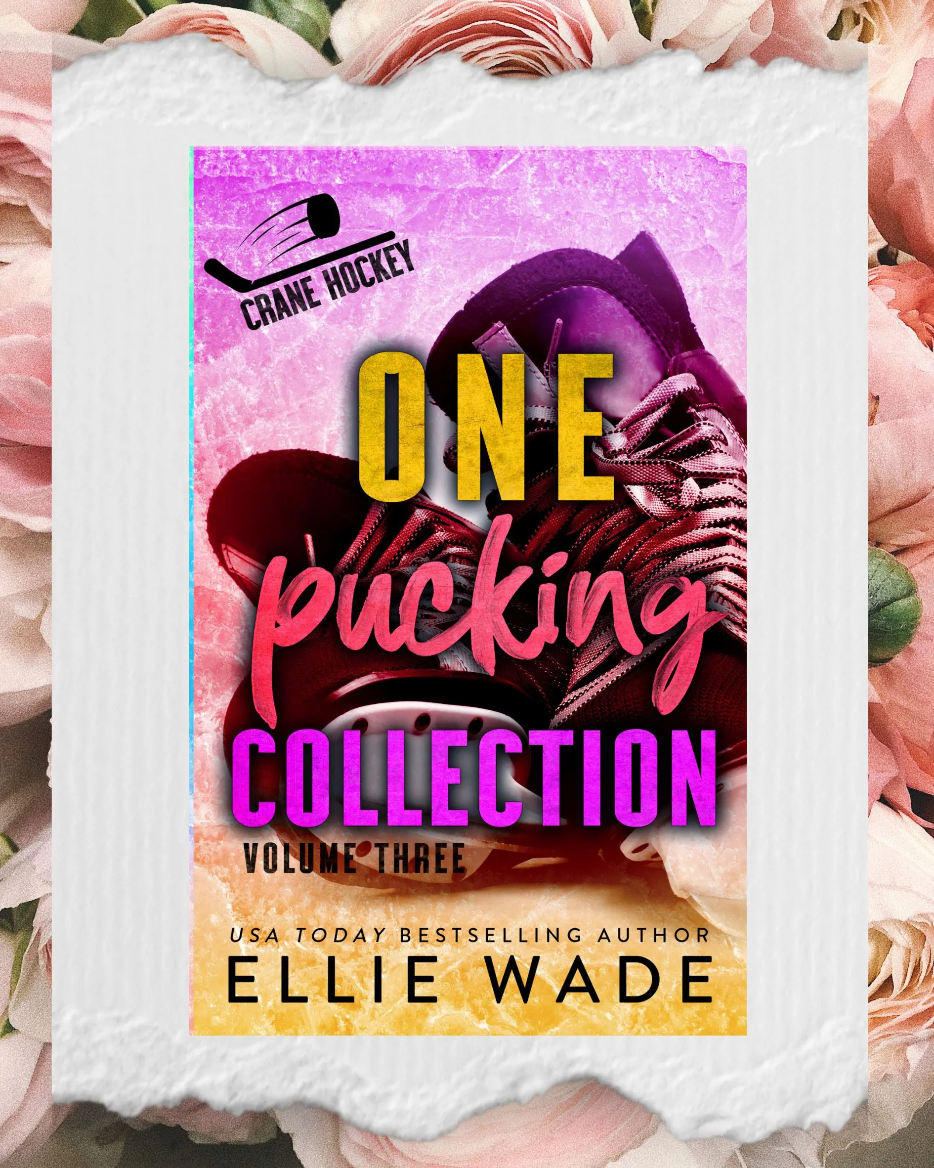 One Pucking Collection: Vol 3 Special Edition Book One Pucking Collection: Vol 3 Special Edition Book