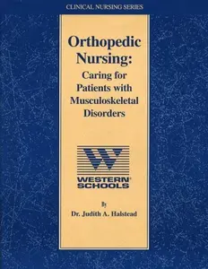 USED-Orthopedic Nursing Caring for Patients with Musculoskeletal Disorders (Clinical Nursing Series) by Judith A. Halstead (Paperback)