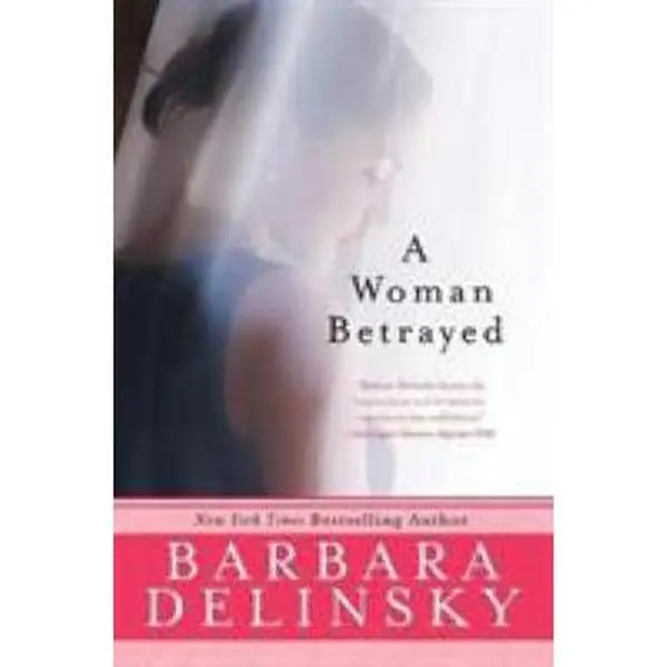 Used Novel - A Woman Betrayed by Exceptional Storyteller Barbara Delinsky - English Soft Cover Fiction Book with Emotional Disaster Theme, Fiction Books, Stunning Tale