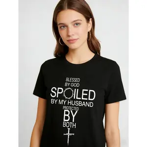 100% Cotton By God Spoiled By My Husband Protected By Boths T-Shirt