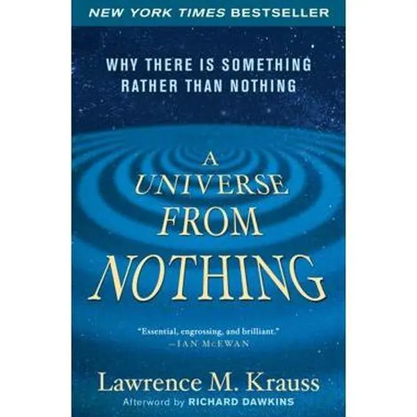UNIVERSE FROM NOTHING: WHY THERE IS SOMETHING RATHER THAN NOTHING [Tradepaper]
