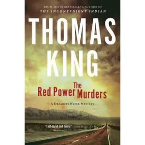 USED-The Red Power Murders: A DreadfulWater Mystery by Thomas King (Paperback)