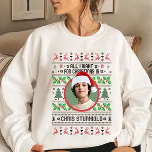 All I Wan For Christmas Is Chris Sturniolo TShirt Sweatshirt Hoodie For Women - For Men, Christmas Gift