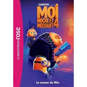 USED-Moi, moche et méchant 4 - Le roman du film by Universal Studios (Unknown)