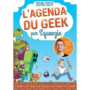 USED-L'agenda du geek 2016-2017 - The Geek's Daily Planner 2016-2017 (French Edition) by Squeezie (Paperback)