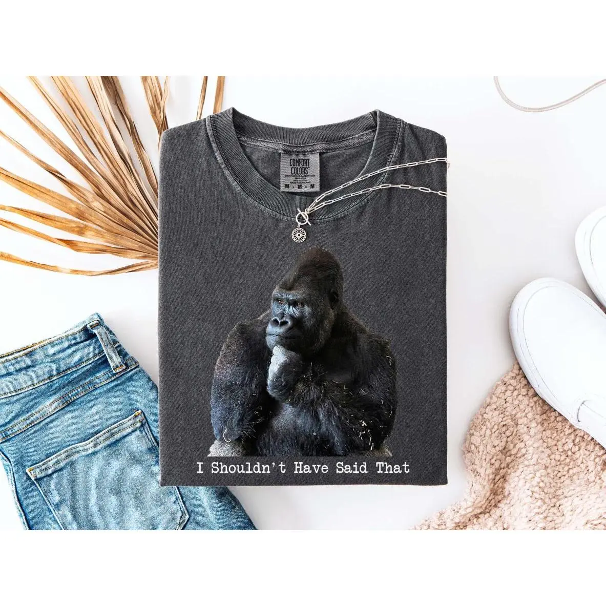Comfort Colors Kiyomasa Gorilla Shirt, I Shouldn't Have Said That  Tee, Viral Gorilla Meme, Funny Overthinking T-Shirt, Relaxed Fit, Easygoing Feel, Laid-Back Vibe, Always in Style