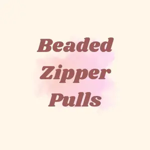 Beaded Zipper Pulls
