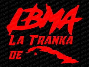 LBMA La Tranka de Cuba - Vinyl Sticker
