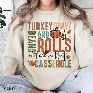 Funny Thanksgiving Sweatshirt, Turkey Gravy Beans and Rolls Let Me See That Casserole Shirt, Retro Aesthetic Thanksgiving Sweatshirt
