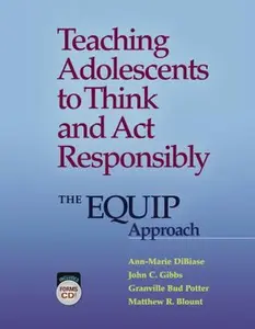 USED-Teaching Adolescents to Think and ACT Responsibly: The Equip Approach (CD-ROM Included) by Ann-Marie Dibiase (Paperback)