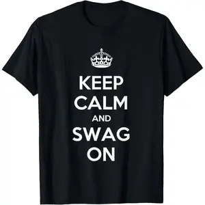100%cotton Keep Calm and Swag On T-Shirt T-Shirt