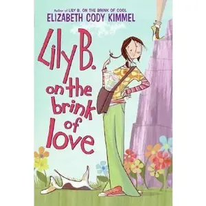USED-Lily B. on the Brink of Love (Lily B. Series) by Elizabeth Cody Kimmel (Paperback)