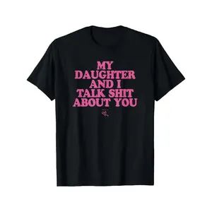 Funny Mother and Daughter Talk Shit About You TShirt Gift