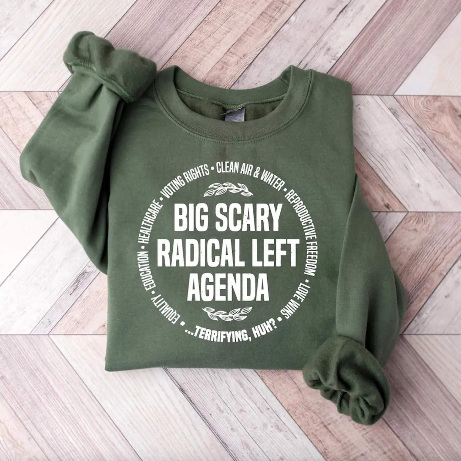 Radical Left Agenda Sweatshirt T-Shirt, Equality Justice Climate Rights Shirt, Liberal Satire Hoodie, Activist Gifts, Feminist Shirt For Women For Men