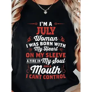 I'M a July Woman Born with Heart Fire in My Soul Sassy Quote Tee Red Lettering Same Style for Men And Women 2026 Summer Short-Sleeved Printed T-Shirt 180G