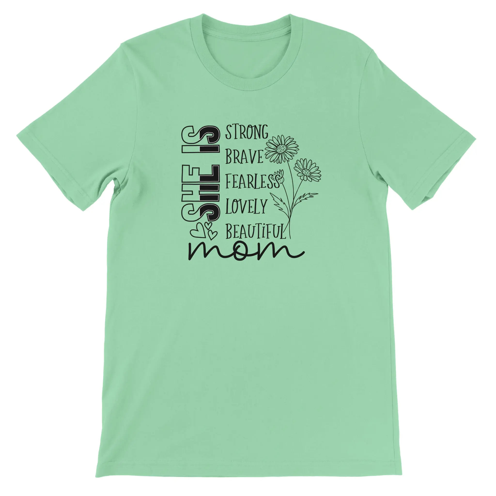 She Is Mom - Inspirational T-Shirt Design