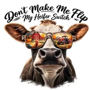 Dont Make Me Flip Cow DTF Transfer for T-Shirts - Fun Cow Design with "Dont Make Me Flip" Phrase for Unique T-Shirt Designs