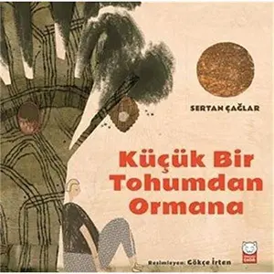 USED-Kücük Bir Tohumdan Ormana by Sertan Çaglar (Paperback)