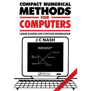 USED-Compact Numerical Methods for Computers: Linear Algebra and Function Minimisation by Nash, John C. (Paperback)