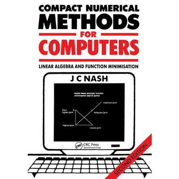 USED-Compact Numerical Methods for Computers: Linear Algebra and Function Minimisation by Nash, John C. (Paperback)