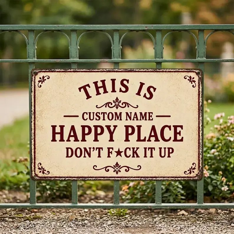 Custom Name Happy Place Metal Sign | Personalized Garden Patio Wall Decor | Don’t F*ck It Up Funny Outdoor Tin Sign | Custom Backyard Porch Plaque | Palette&Wall | summervibes