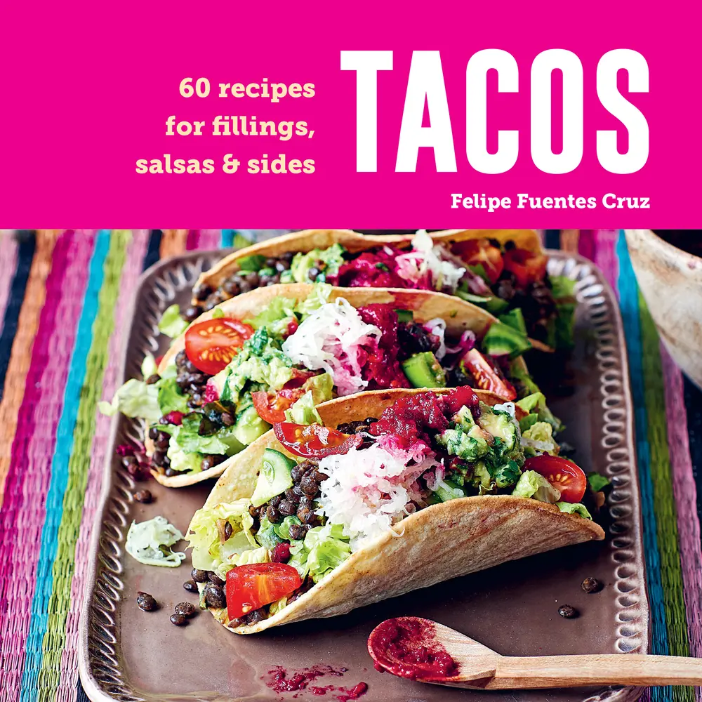 USED-Tacos: 60 Recipes for Fillings, Salsas & Sides by Cruz, Felipe Fuentes (Hardcover)