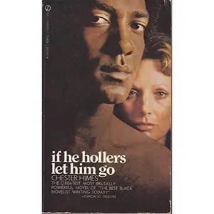 USED-If He Hollers Let Him Go by Chester B. Himes (Paperback)