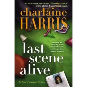 USED-Last Scene Alive (An Aurora Teagarden Mystery) by Charlaine Harris (Hardcover)