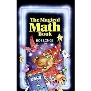 USED-The Magical Math Book by Bob Longe (Paperback)