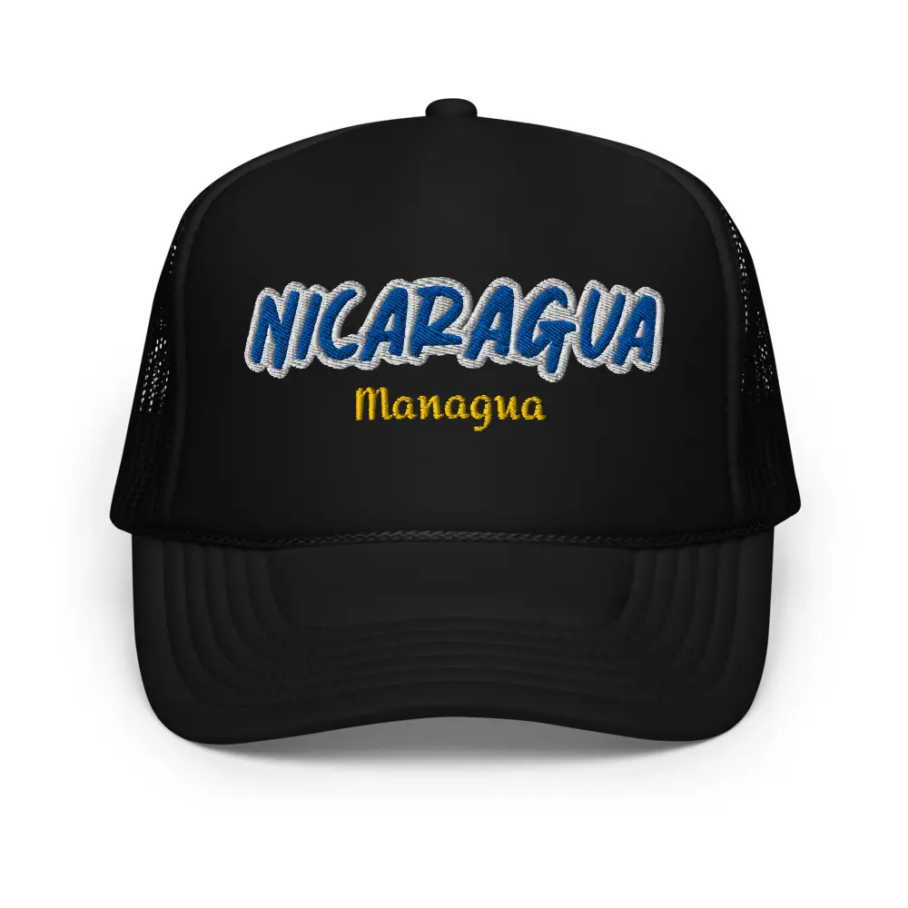 Managua Nicaragua Pride Spanish Heritage Month September Celebration Might Country Foam Trucker Hat
