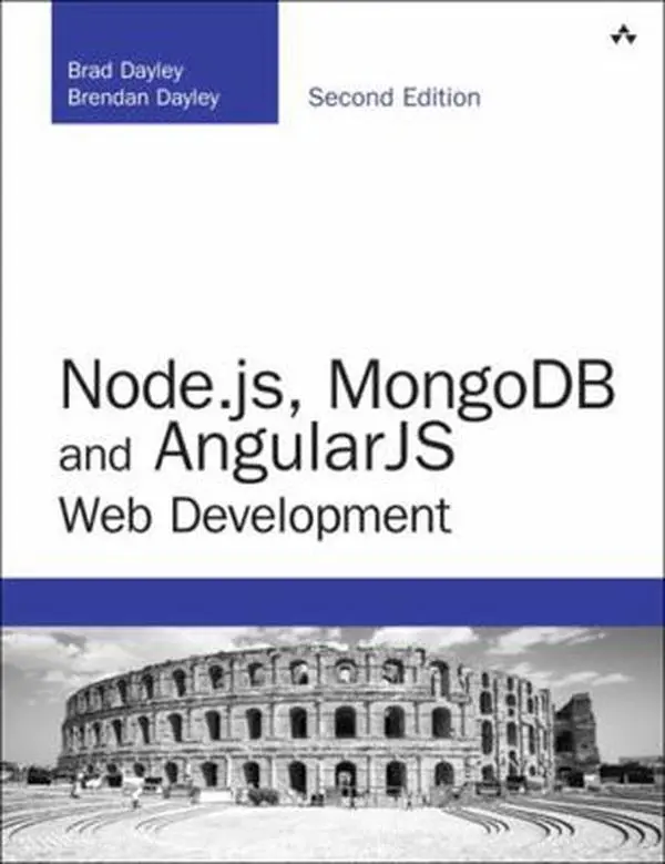 USED-Node.Js, Mongodb and Angular Web Development: The Definitive Guide to Using the Mean Stack to Build Web Applications by Dayley, Brad (Paperback)