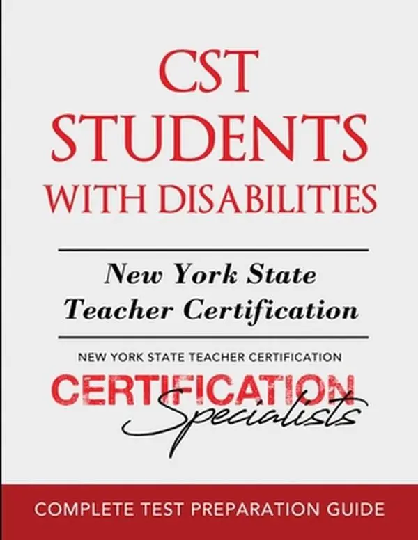 CST for Students with Disabilities: New York State Teacher Certification Tutorial - Certification Specialists, Paperback